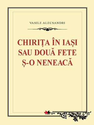 cover image of Chirița în Iasi sau două fete și o neneacă